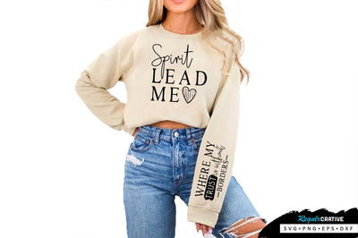 Spirit Lead Me Sleeve SVG Design, Inspirational sleeve SVG, Motivational Sleeve SVG Design, Positive Sleeve SVG SVG Regulrcrative 