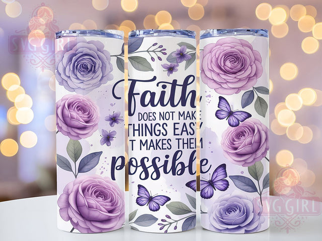 Spiritual Inspiration Faith Tumbler Wrap, Religious Quote Design, Christian Motivation Art, Faith Journey Wrap, Spiritual Quote Gift, Encouraging Faith Words, Christian Inspiration Decor Sublimation SvggirlplusArt 