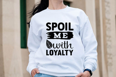 Spoil me with loyalty-01 SVG Angelina750 
