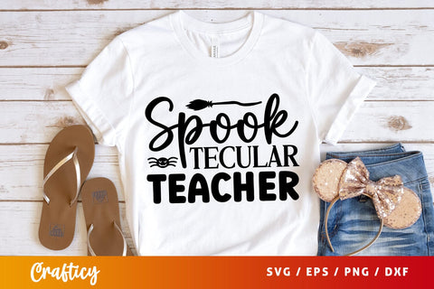Spook tecular teacher SVG Design SVG Designangry 