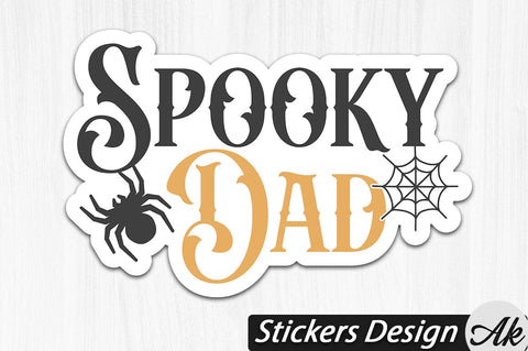 Spooky dad Stickers Design SVG akazaddesign 