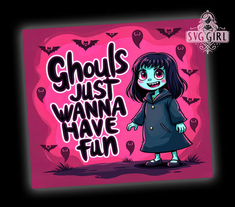 Spooky Halloween 20oz Tumbler Wrap Sublimation Design, Straight Tapered Tumbler Wrap, Ghouls Just Wanna Have Fun Tumbler Png, Instant Digital Download Sublimation SvggirlplusArt 