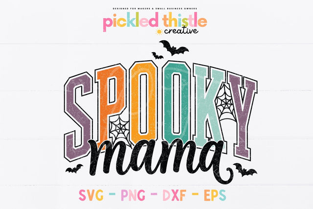 Spooky Mama PNG, Halloween Mom Shirt SVG SVG Pickled Thistle Creative 