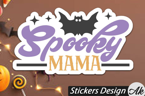 Spooky mama Stickers Design SVG akazaddesign 