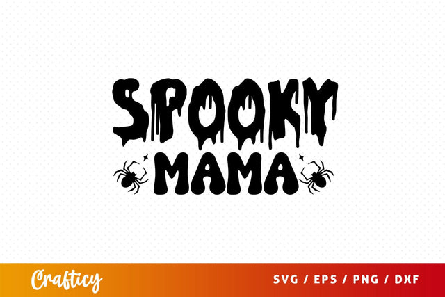 Spooky Mama svg Design SVG Designangry 