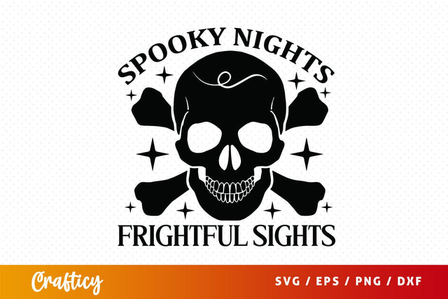Spooky nights frightful sights SVG Design SVG Designangry 