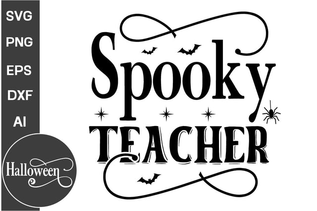Spooky Teacher SVG Cut File, SVGs, Food & Drink, Print & Cut, Quotes and Sayings SVG DesignPlante 503 
