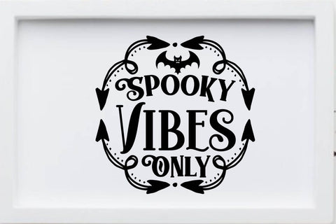 Spooky Vibes Only SVG Angelina750 