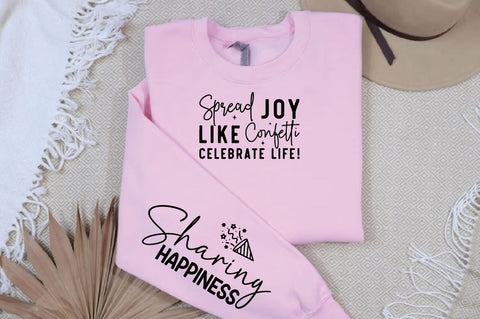 Spread Joy Like Confetti Celebrate Life! Sleeve SVG Design SVG Designangry 