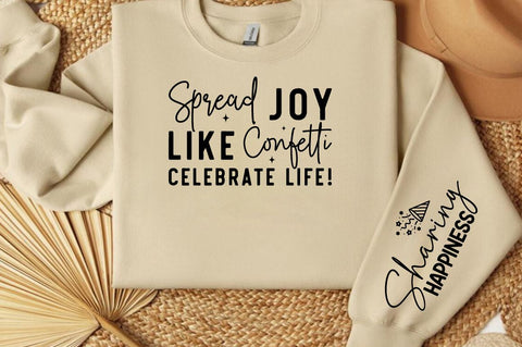Spread Joy Like Confetti Celebrate Life! Sleeve SVG Design SVG Designangry 
