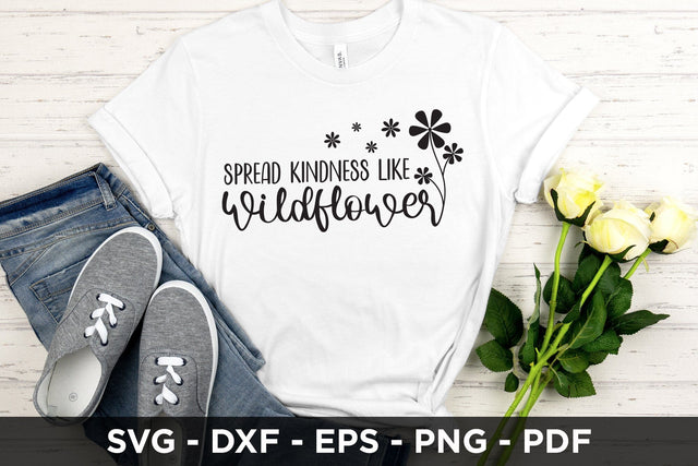 Spread Kindness Like Wildflowers SVG Design SVG CraftLabSVG 