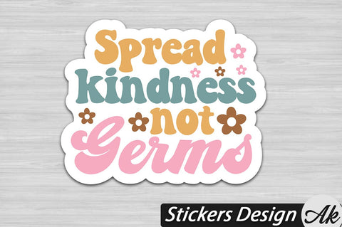 Spread kindness not germs Stickers Design SVG akazaddesign 