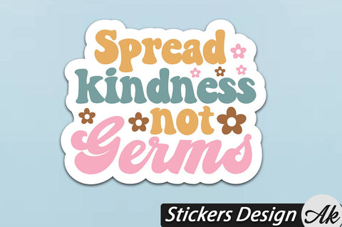 Spread kindness not germs Stickers Design SVG akazaddesign 