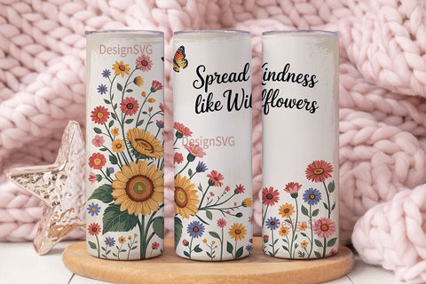 Spread Kindness Wildflowers Tumbler Wrap Sublimation DesignSVG 
