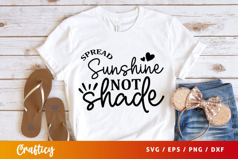 Spread sunshine not shade SVG Design SVG Designangry 