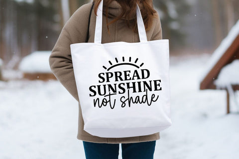 Spread Sunshine Not Shade svg Design SVG Designangry 