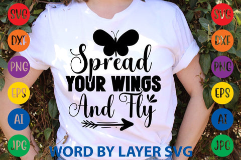 Spread Your Wings And Fly svg design SVG Rafiqul20606 