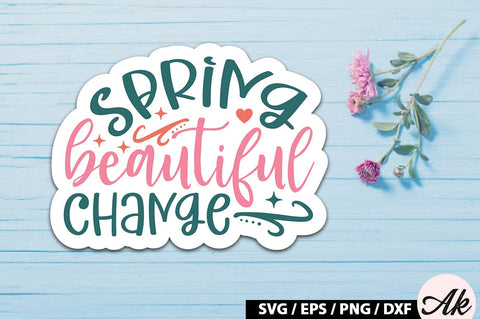 Spring beautiful change Sticker SVG SVG akazaddesign 
