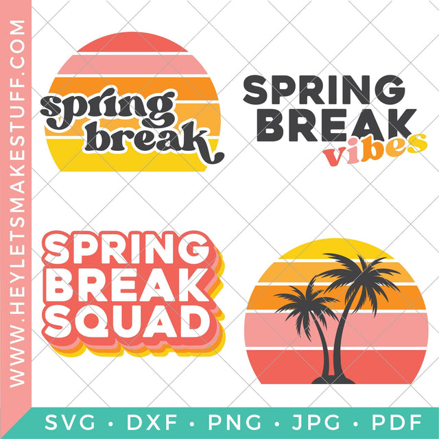 Spring Break Bundle SVG Hey Let's Make Stuff 