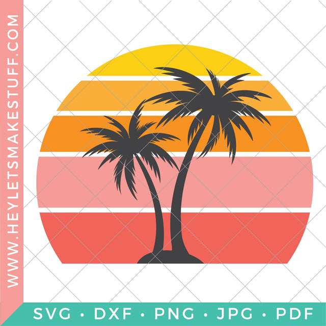 Spring Break Palm Trees Sunset SVG Hey Let's Make Stuff 