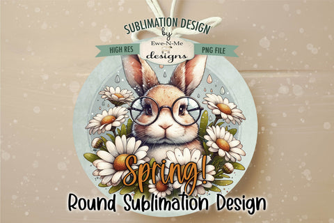 Spring Bunny with Glasses Sublimation Design | Round PNG Sublimation Ewe-N-Me Designs 