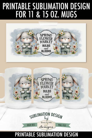 Spring Flower Market Bunny in Overalls | Spring Sublimation Mug PNG Sublimation Ewe-N-Me Designs 