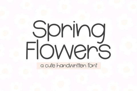 Spring Flowers - Cute Handwritten Font Font KA Designs 