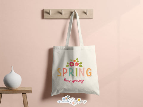 Spring Has Sprung SVG – Colorful Floral Spring Cut File SVG Aja Nicole Designs 