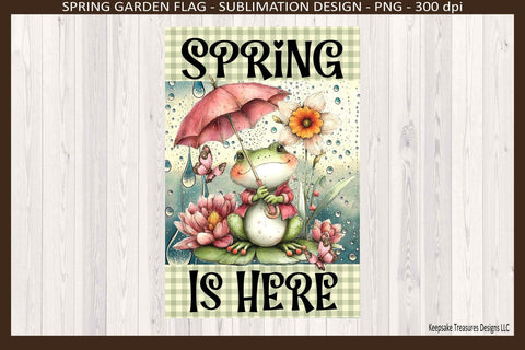 Spring Is Here Frog Garden Flag PNG – 12x18 Sublimation Design, Cute Frog Spring Showers Yard Decor, Digital Download Sublimation Keepsake Treasures Designs LLC. 