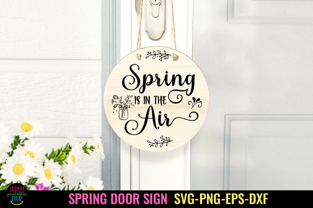 Spring Is In Air I Spring Door Sign SVG I Spring Sign SVG SVG Happy Printables Club 