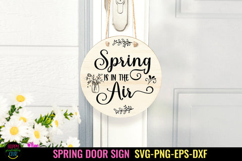 Spring Is In Air I Spring Door Sign SVG I Spring Sign SVG SVG Happy Printables Club 