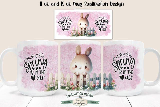 Spring Is In The Air | Spring Bunny Fence Sublimation Mug Sublimation Ewe-N-Me Designs 