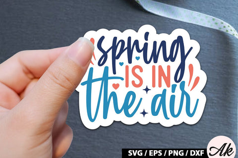 Spring is in the air Sticker SVG SVG akazaddesign 