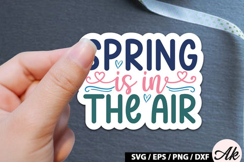 Spring is in the air Sticker SVG SVG akazaddesign 