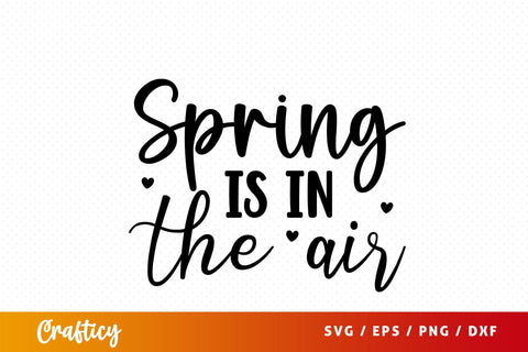 Spring is in the air SVG Design SVG Designangry 