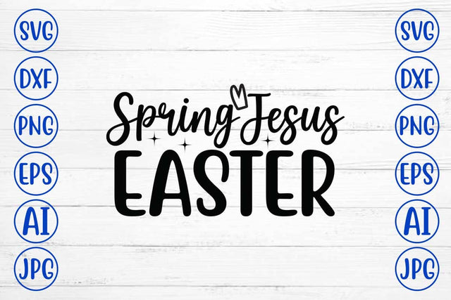 Spring Jesus Easter SVG Cut File SVG Syaman 