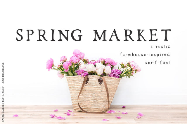 Spring Market Rustic Farmhouse Serif Font Beck McCormick 