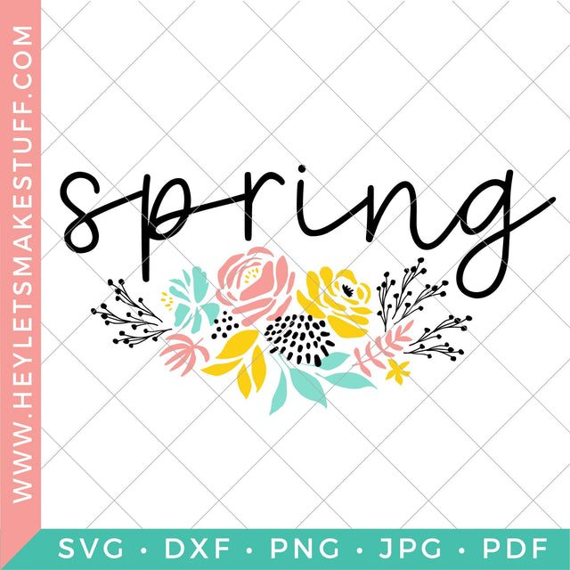 Spring with Florals SVG Hey Let's Make Stuff 