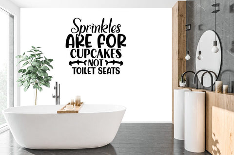 Sprinkles are for cupcakes not toilet seats SVG Design SVG Designangry 