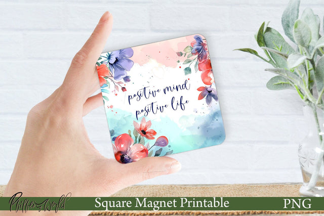 Square Magnet Design | Positive mind, positive life Sublimation Pfiffen's World 