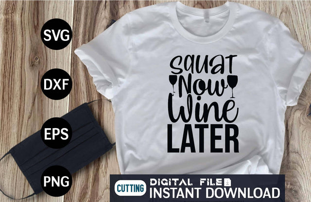 Squat Now Wine Later svg SVG designer krishna 