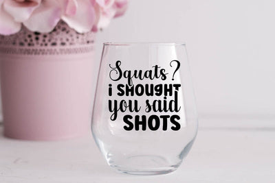 Squats I Shought You Said Shots SVG Angelina750 