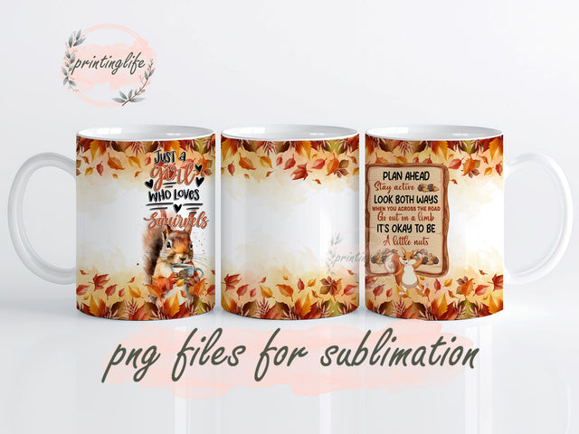 Squirrel Just A Girl Who Loves Squirrels Instant Digital Design Download Mug Wrap Design, Mug Design PNG Sublimation PrintingLife 