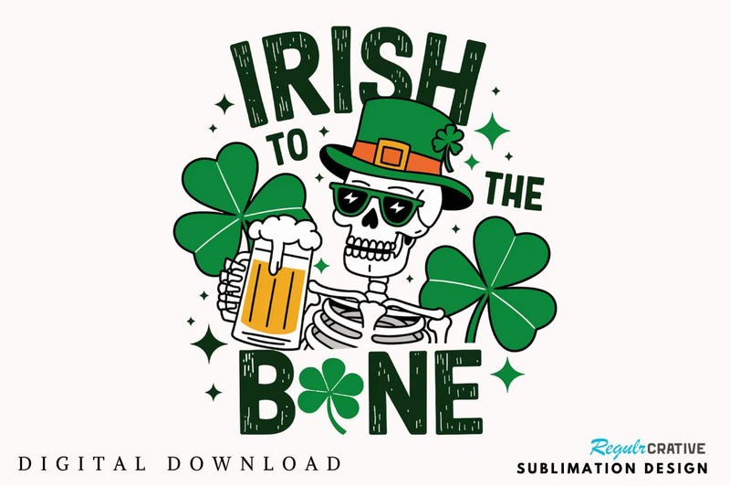 St. Patrick's Day Irish Skeleton Beer Sublimation Design Sublimation Regulrcrative 
