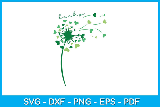 St Patrick's Day Lucky Love Dandelion SVG PNG PDF Cut File SVG Creativedesigntee 