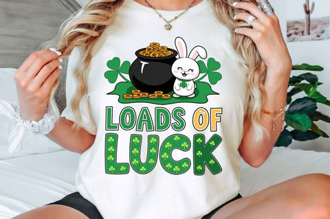 St. Patrick's Day PNG Loads of Luck Sublimation Design Sublimation Regulrcrative 
