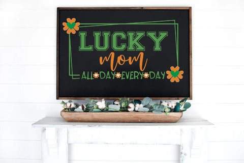 St Patrick's Day PNG, Lucky Mom All Day,Funny St Patrick's png, St Patrick's Day png, Irish Shamrock png, Sublimation Creativeart88 
