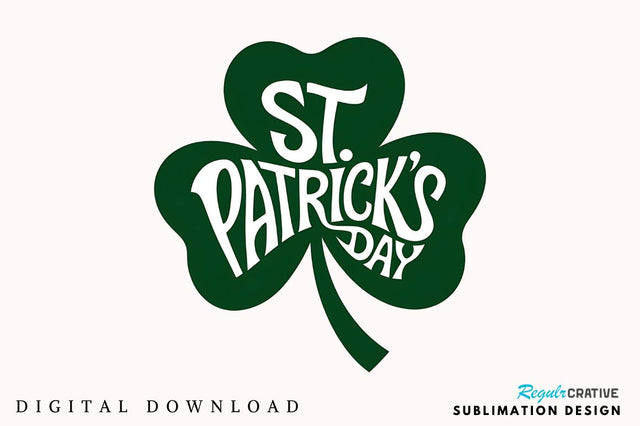 St Patricks Day Shamrock PNG Shamrock Sublimation Design Sublimation Regulrcrative 