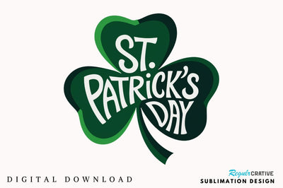 St Patricks Day Shamrock PNG Shamrock Sublimation Design Sublimation Regulrcrative 