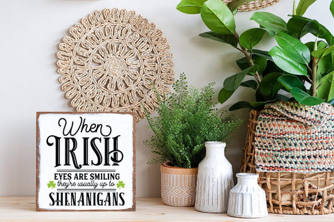 St. Patricks Day SVG - When Irish Eyes are Smiling SVG, Irish Quote SVG Pickled Thistle Creative 